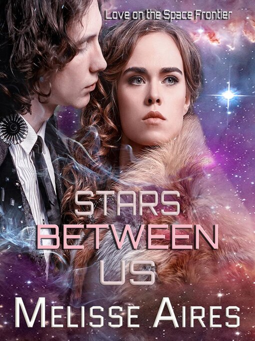 Title details for Stars Between Us by Melisse Aires - Available